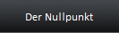 Der Nullpunkt